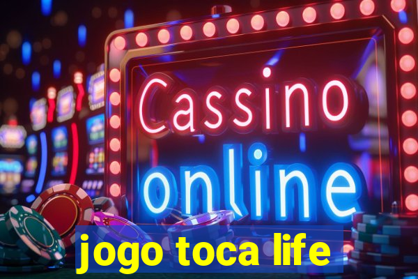 jogo toca life